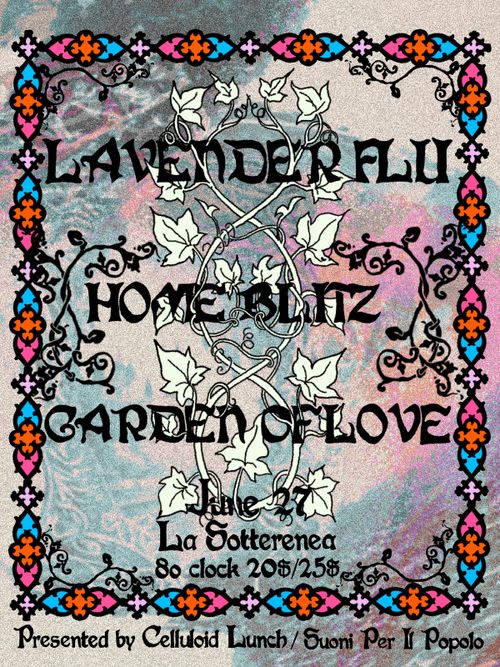 Lavender Flu, Home Blitz, Garden of Love
