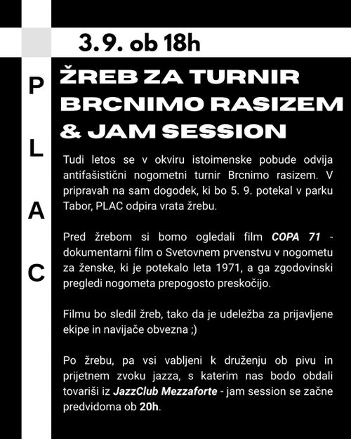 PLAC praznuje: žreb za turnir "Brcnimo rasizem" & Jam session
