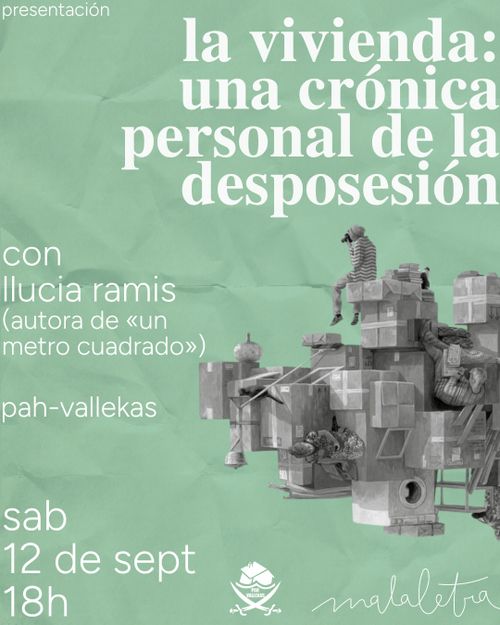 Presentación de La vivienda: una crónica personal de la desposesión