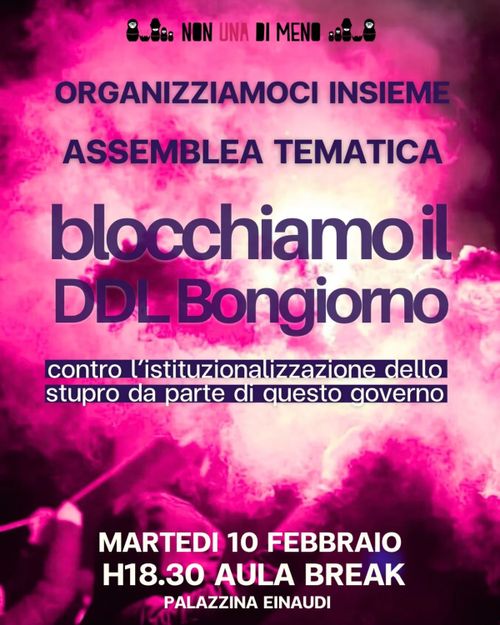 Blocchiamo il DDL Bongiorno che istituzionalizza la violenza sessuale - Assemblea plenaria tematica