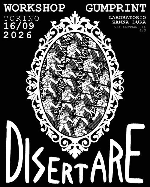 DISERTARE - workshop di gumprint