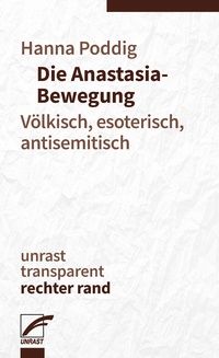 Die Anastasia-Bewegung. Völkisch, esoterisch, antisemitisch. Buchvorstellung mit Hanna Poddig