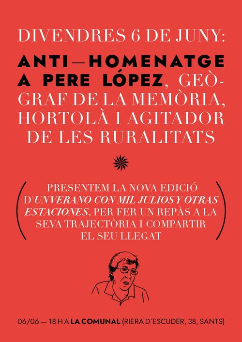 Anti-homenatge a Pere López, geògraf de la memòria urbana, hortolà i agitador de les ruralitats
