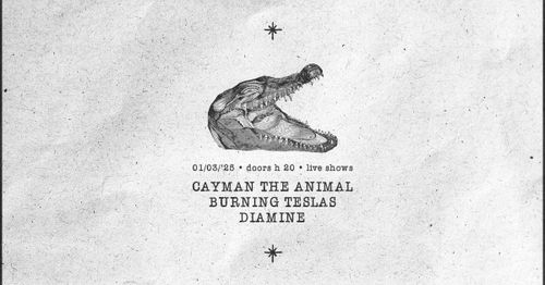 Cayman The Animal • Burning Teslas • Diamine | Live @ Circolo Hex