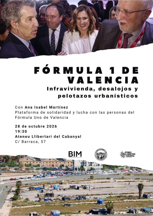 Fórmula 1 de Valencia. Infravivienda, desalojos y pelotazos urbanísticos