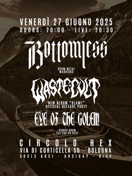 Bottomless • Waste Cult 𝐁𝐥𝐚𝐦𝐞 Release Party • Eye Of The Golem