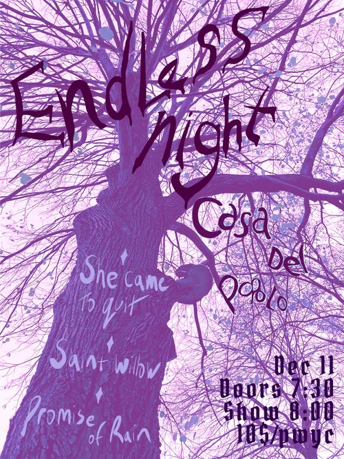 Endless Night: She Came to Quit + Saint Willow + Promise of Rain
