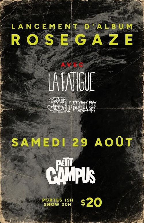 LANCEMENT D'ALBUM ROSEGAZE AVEC LA FATIGUE + MIRELLA