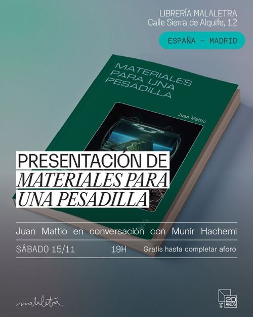 "materiales para una pesadilla" con su autor juan mattio en conversación con munir hachemi
