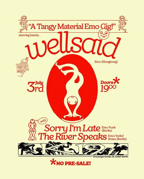 Wellsaid + Sorry I'm Late + The River Speaks