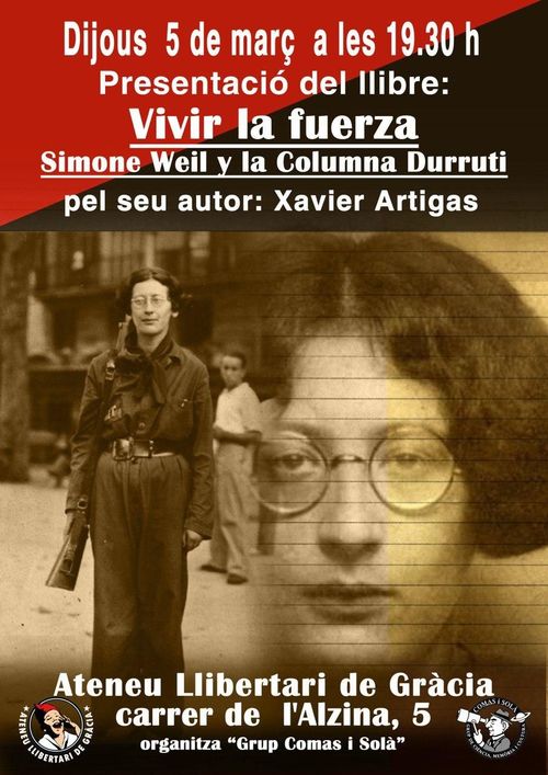 Presentació del llibre "VIVIR LA FUERZA, Simone Weil y la Columna Durruti"