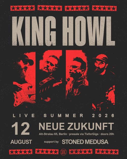 King Howl + Stoned Medusa // Neue Zukunft