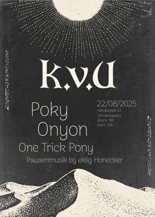 ONYON + POKY + ONE TRICK PONY