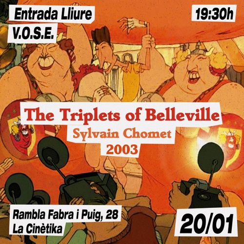 Projecció Les Triplettes de Belleville. Entrada Lliure. V.O.S.E. Sylvain Chomet, 2003. Rambla Fabra i Puig, 28. La Cinètika. 20/01