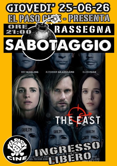 PER LA RASSEGNA GIOVEDÌ SABOTAGGIO PROIEZIONE DEL FILM THE EAST