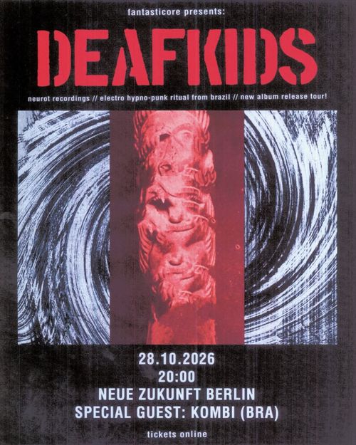 ✹DEAFKIDS(br)✹KOMBI(br)✹ live at neue zukunft