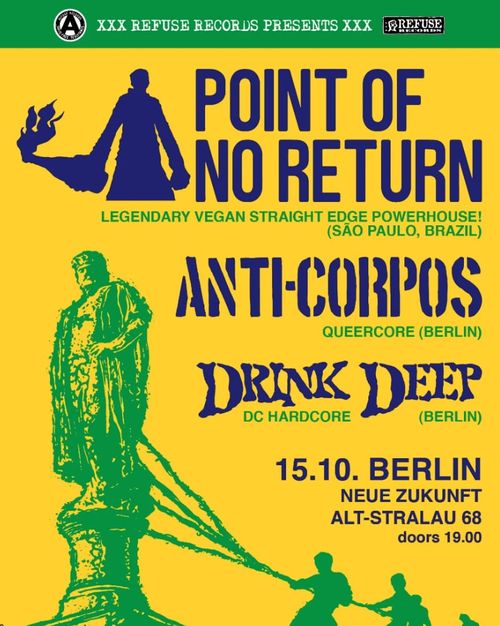 POINT OF NO RETURN + ANTI-CORPOS + DRINK DEEP