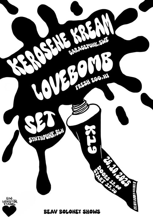 KEROSENE KREAM (Swe) & LOVEBOMB (Hi) & SET (Bln)