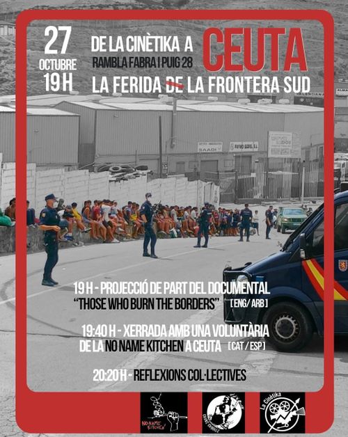 Ceuta: La ferida (de) la frontera sud. Projecció Those who burn the borders + coloqui amb voluntària No name Kitchen