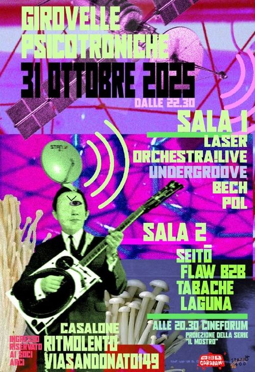 Girovelle Psicotroniche @ Casalone
