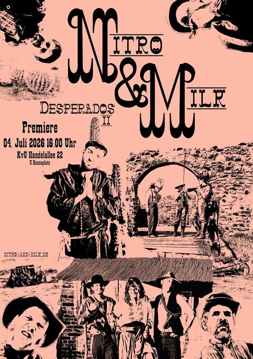 NITRO & MILK [Wild-West-Series] PREMIERE - S02E02 "DESPERADOS II"
