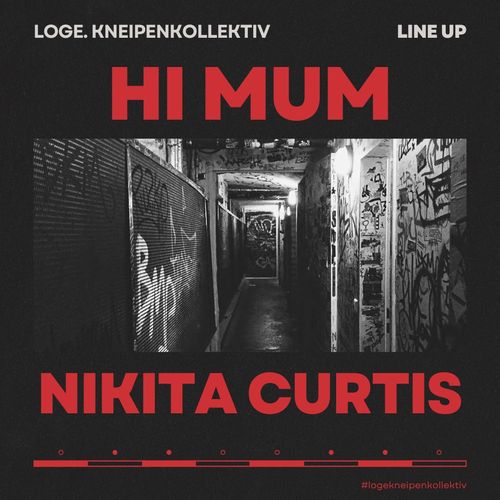 HI MUM + NIKITA CURTIS