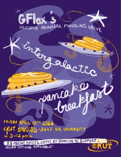 GFlex’s 2nd Annual CKUT Funding Drive Pancake Breakfast