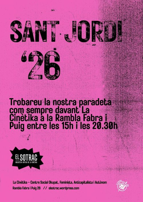 Cartell en rosa i textura negra d'impremta que hi diu: Sant Jordi 2026. Trobareu la nostra paradeta com sempre davant La Cinètika, a la Rambla Fabra i Puig entre les tres i dos quarts de nou del vespre. Logo cinètika i del Sotrac.
