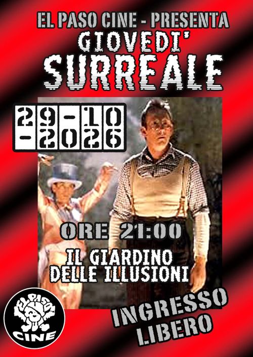 PER LA RASSEGNA GIOVEDÌ SURREALE PROIEZIONE DEL FILM "IL GIARDINO DELLE ILLUSIONI"