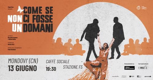 PROIEZIONE ‘COME SE NON CI FOSSE UN DOMANI’