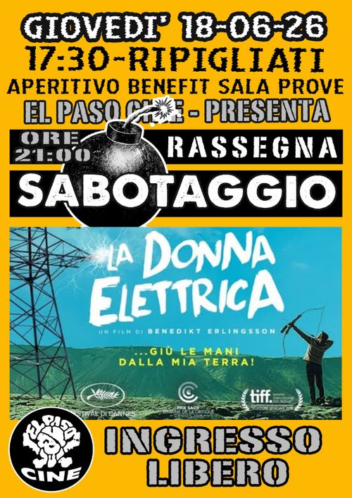 PER LA RASSEGNA GIOVEDÌ SABOTAGGIO PROIEZIONE DEL FILM LA DONNA ELETTRICA 