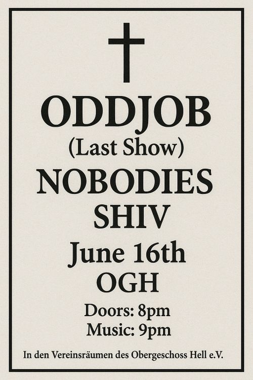 Oddjob (last show) + Nobodies + Shiv