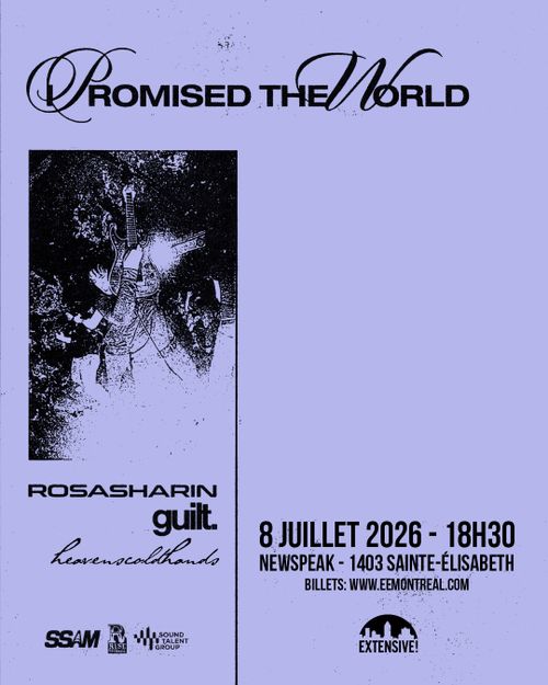 I Promised the World + Rosasharin + Guilt + heavenscoldhands | 8 juillet