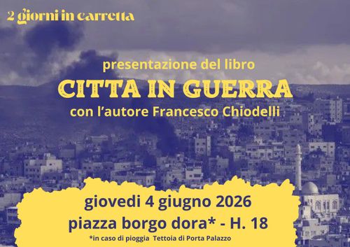 2 giorni in carretta - presentazione libro CITTA IN GUERRA