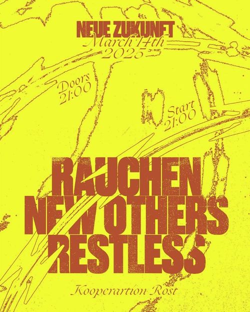 Rauchen + New Others + Restless