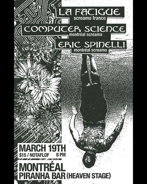 La Fatigue + Computer Science + Eric Spinelli @ Piranha Bar (Heaven's Stage)