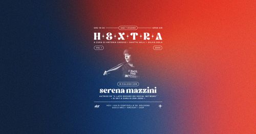 𝐇𝐄𝐗𝐓𝐑𝐀 vol 1: in dialogo con Serena Mazzini