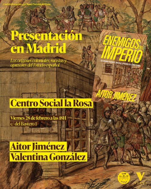 Presentación del Libro "Enemigos del Imperio: Los orígenes coloniales, racistas y opresores del Estado español