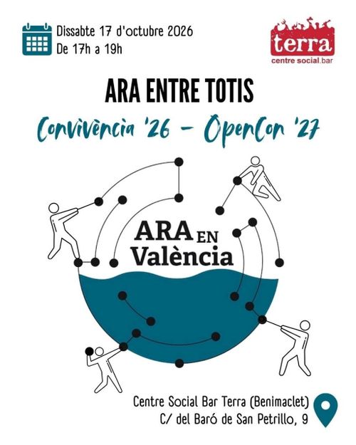 ARA ENtre Totis
Convivència '26 - Opencon '27

Dissabte 17 d'Octubre 2026
De 17h a 19h
Centre Social Bar Terra (Benimaclet)
