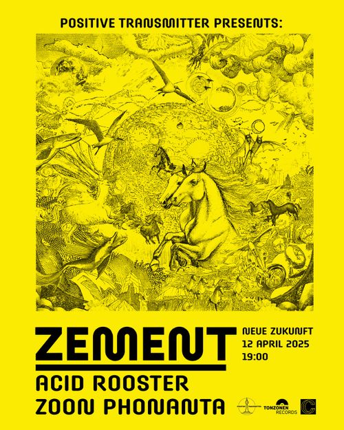 Zement / Acid Rooster / Zoon Phonanta