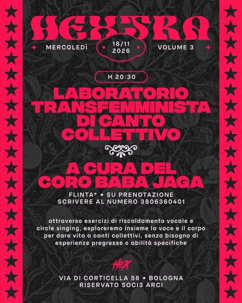 𝗛𝗘𝗫𝗧𝗥𝗔: Lab Transfemminista di Canto Collettivo ★ Guidato dal coro Baba Jaga