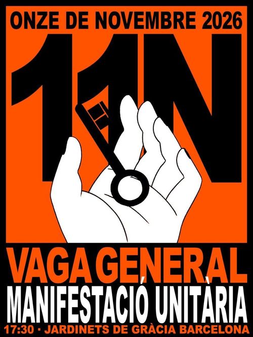 carabassa fosc, blanc i negre. 11N en gran, una mà blanca amb una clau negra flotant-hi a sobre. En lletres grosses a sota: Vaga general, manifestació unitària. 17:30 jardinets de gràcia barcelona