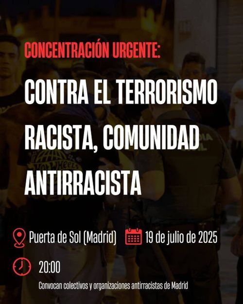 Concentración: CONTRA EL T3RR0R1SM0 RACISTA, COMUNIDAD ANTIRRACISTA