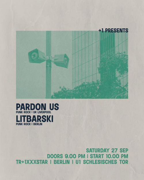 +1 presents: Pardon Us (UK) + Litbarski