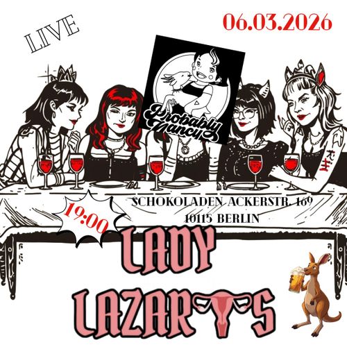 LADY LAZARUS (punk/sydney_bln) + PROBABLY NANCY (garage_altrock/bln)