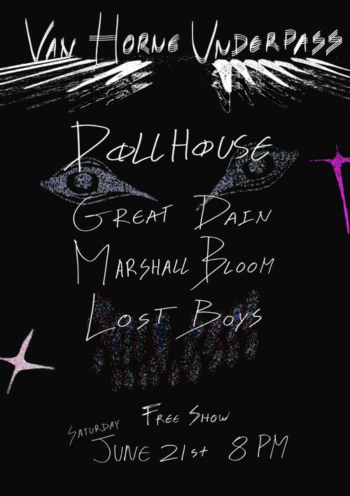 DOLLHOUSE, GREAT DAIN, MARSHALL BLOOM, LOST BOYS