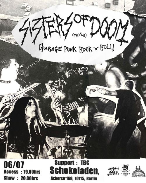 Sisters of Doom (Garage/Punk/Rock'n'Roll-Duo, °Mexiko/UK) + Royalty (Punk n Roll, °Berlin) im Schokoladen
