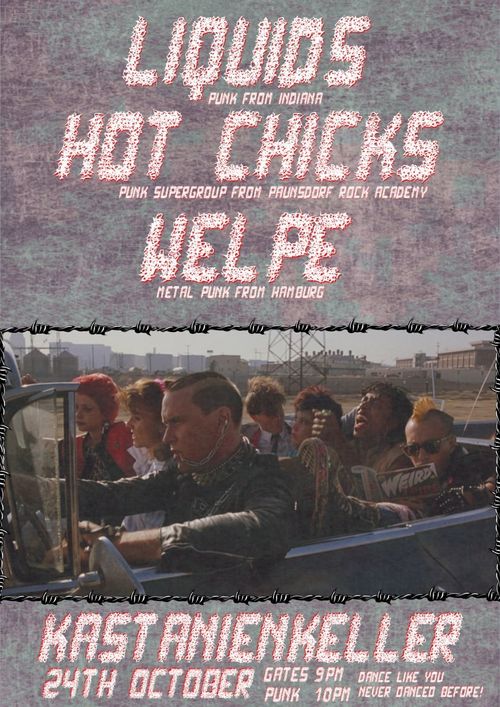 Liquids + Hot Chicks + Welpe