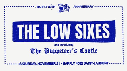 The Low Sixes and The Puppeteer's Castle