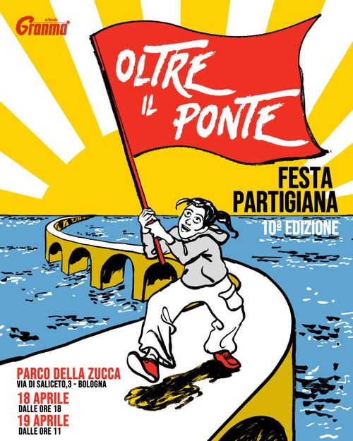 Oltre il Ponte - festa partigiana, 10°edizione